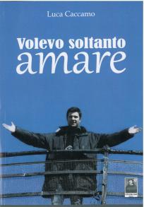 Volevo soltanto amare