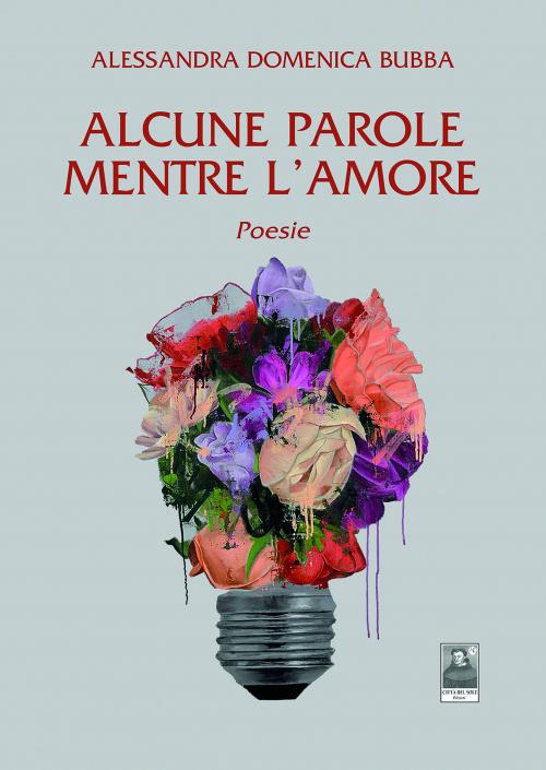Alcune parole mentre l'amore