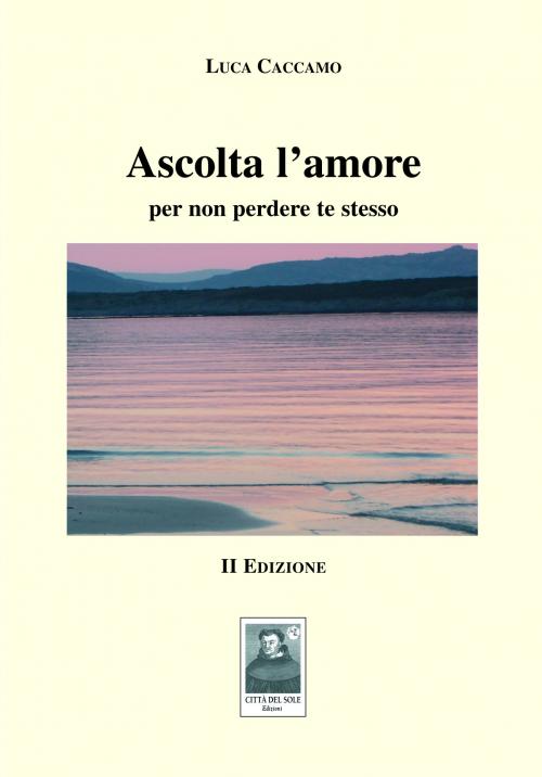 Ascolta l'amore per non perdere te stesso 