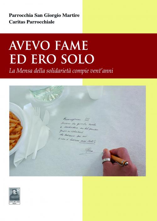 Avevo fame ed ero solo