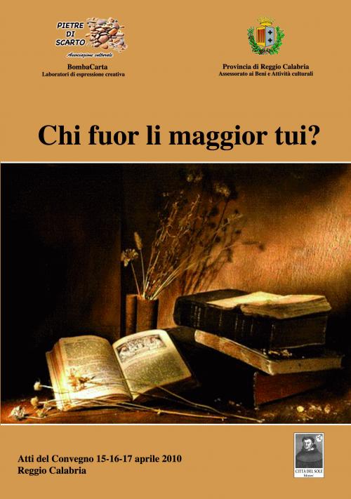 Chi fuor li maggior tui?
