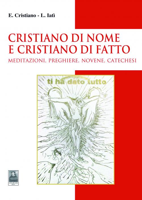 Cristiano di nome e Cristiano di fatto