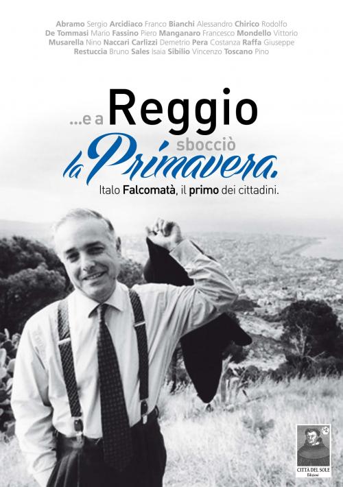 ...e a Reggio sbocciò la Primavera
