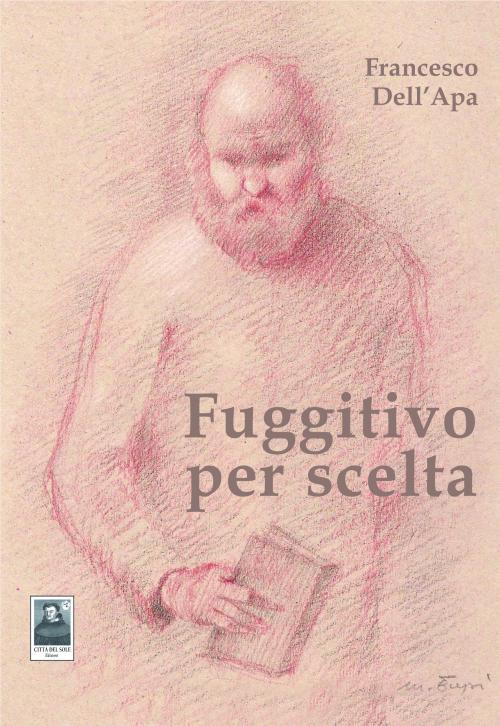Fuggitivo per scelta