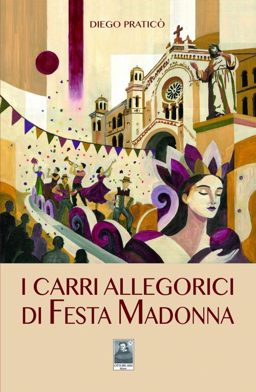 I carri allegorici di Festa Madonna