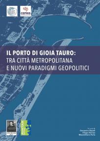 Il porto di Gioia Tauro: tra città metropolitana e nuovi paradigmi geopolitici