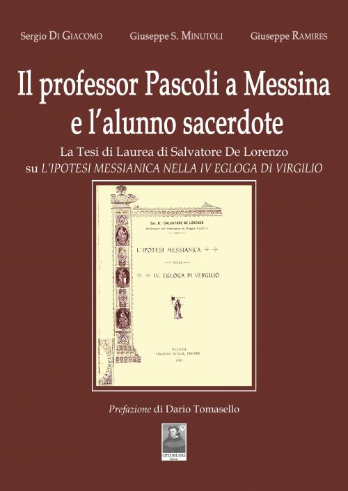 Il professor Pascoli a Messina e l'alunno sacerdote
