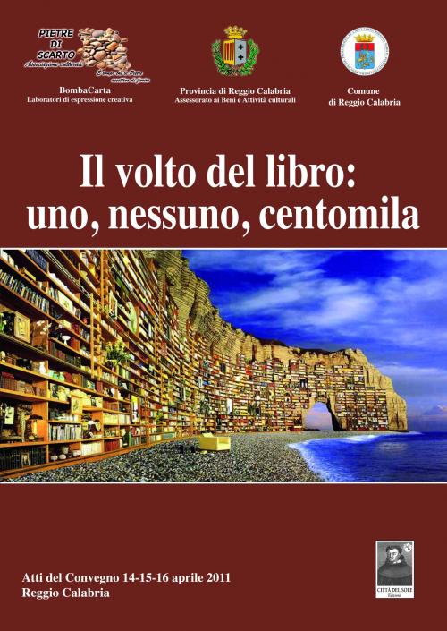 Il volto del libro: uno,nessuno,centomila