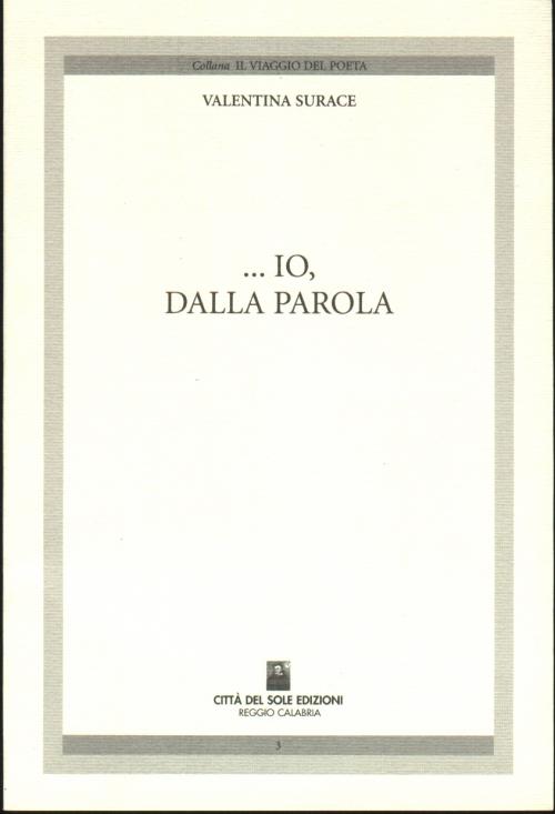 ...Io, dalla parola