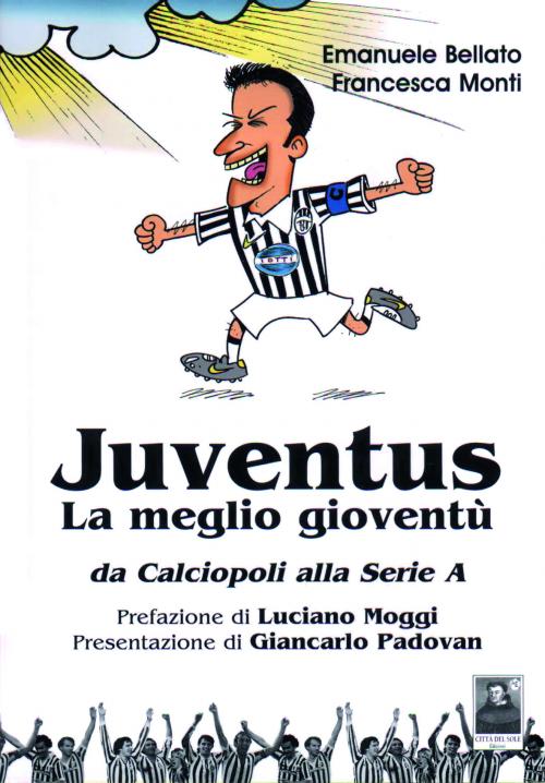 Juventus. La meglio gioventù