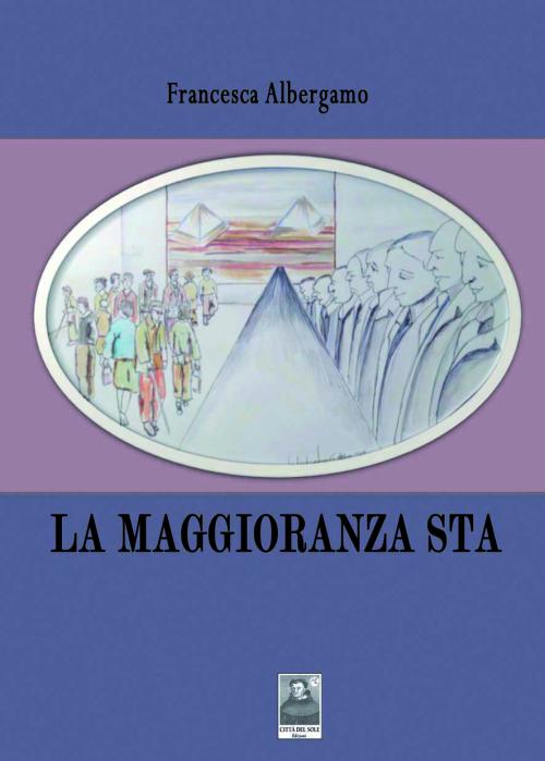 La maggioranza sta