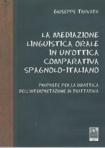 La Mediazione linguistica orale in un'ottica comparativa Spagnolo-Italiano