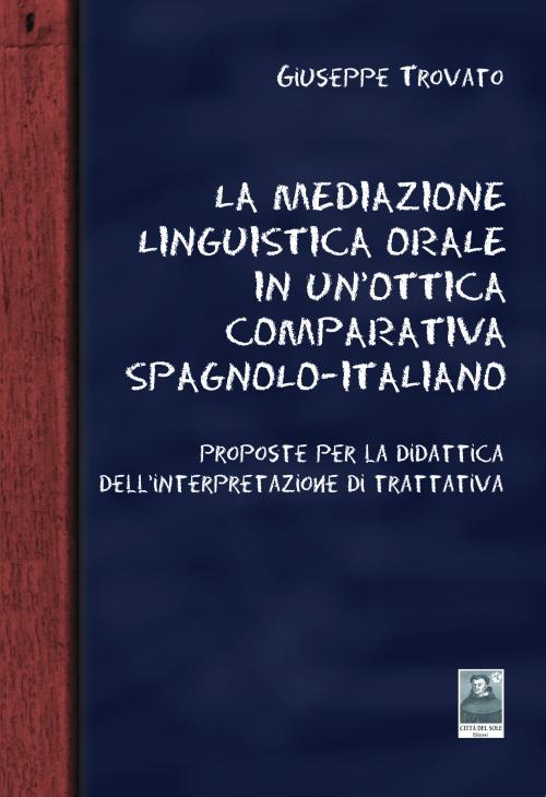 La Mediazione linguistica orale in un'ottica comparativa Spagnolo-Italiano