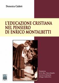 L'educazione cristiana nel pensiero di Enrico Montalbetti