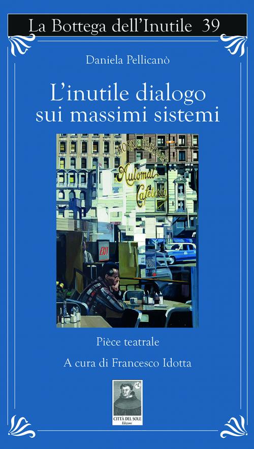 L'inutile dialogo sui massimi sistemi