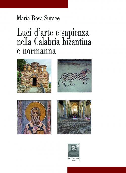 Luci d'arte e sapienza nella Calabria bizantina e normanna