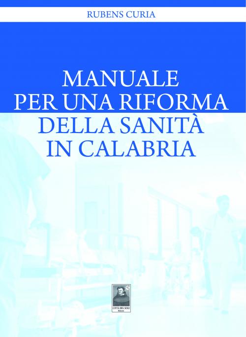 Manuale per una riforma della sanità in Calabria