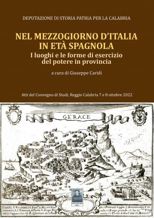 Nel Mezzogiorno d'Italia, in età spagnola