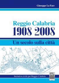 Reggio Calabria 1908-2008
