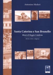 Santa Caterina e San Brunello. Rioni di Reggio Calabria