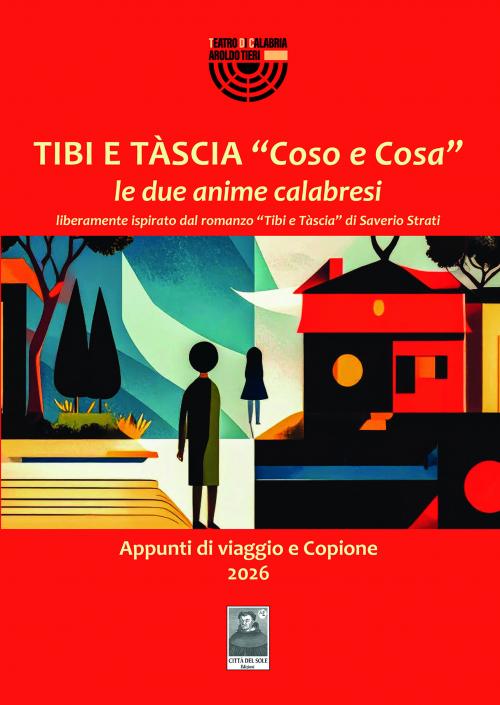 Tibi e Tàscia “Coso e Cosa” le due anime calabresi