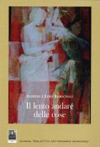Il lento andare delle cose