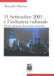 Undici Settembre 2001 e l’industria culturale