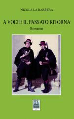 A volte il passato ritorna