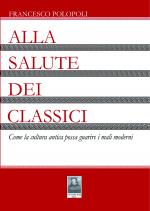 Alla salute dei classici