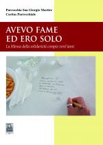 Avevo fame ed ero solo