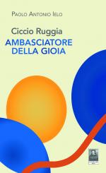 Ciccio Ruggia ambasciatore della gioia