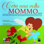 C'era una volta Mommo...