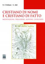 Cristiano di nome e Cristiano di fatto