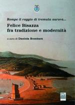 Felice Bisazza fra tradizione e modernità