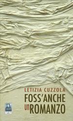 Foss'anche un romanzo