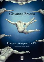 Frammenti inquieti dell'Io