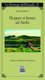 Hopper si fermò ad Archi