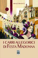 I carri allegorici di Festa Madonna