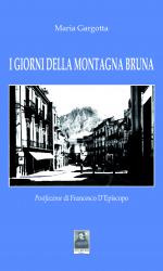 I giorni della montagna bruna