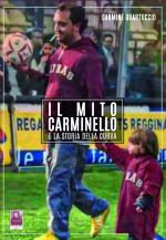 Il mito Carminello e la storia della curva