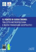 Il porto di Gioia Tauro: tra città metropolitana e nuovi paradigmi geopolitici