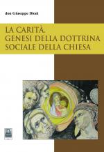 La Carità. Genesi della dottrina sociale della Chiesa