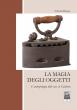 La magia degli oggetti