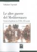 Le altre guerre del Mediterraneo