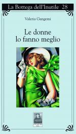 Le donne lo fanno meglio