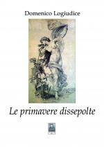 Le primavere dissepolte
