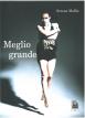 Meglio grande