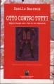 Otto contro tutti