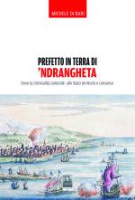 Prefetto in terra di 'ndrangheta