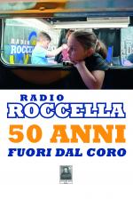 Radio Roccella 50 anni fuori dal coro